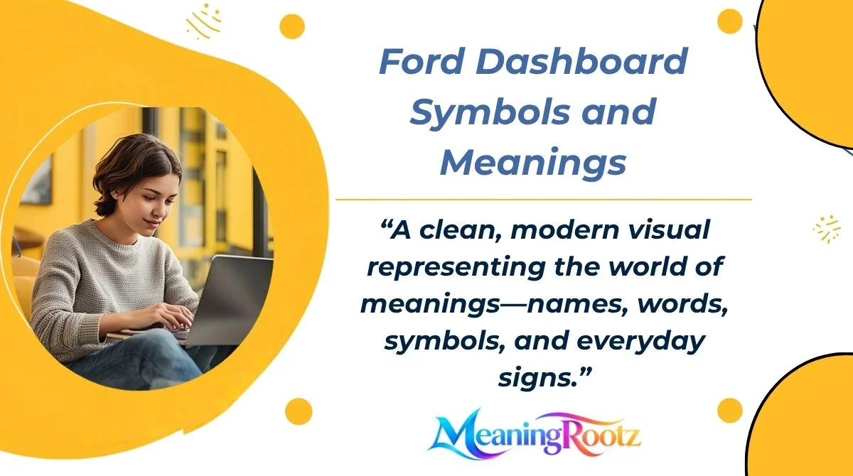 Ford Dashboard Symbols and Meanings