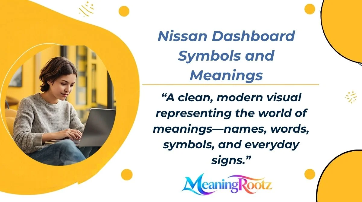 Nissan Dashboard Symbols and Meanings