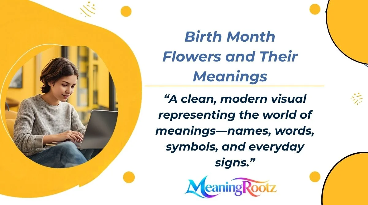 Birth Month Flowers and Their Meanings
