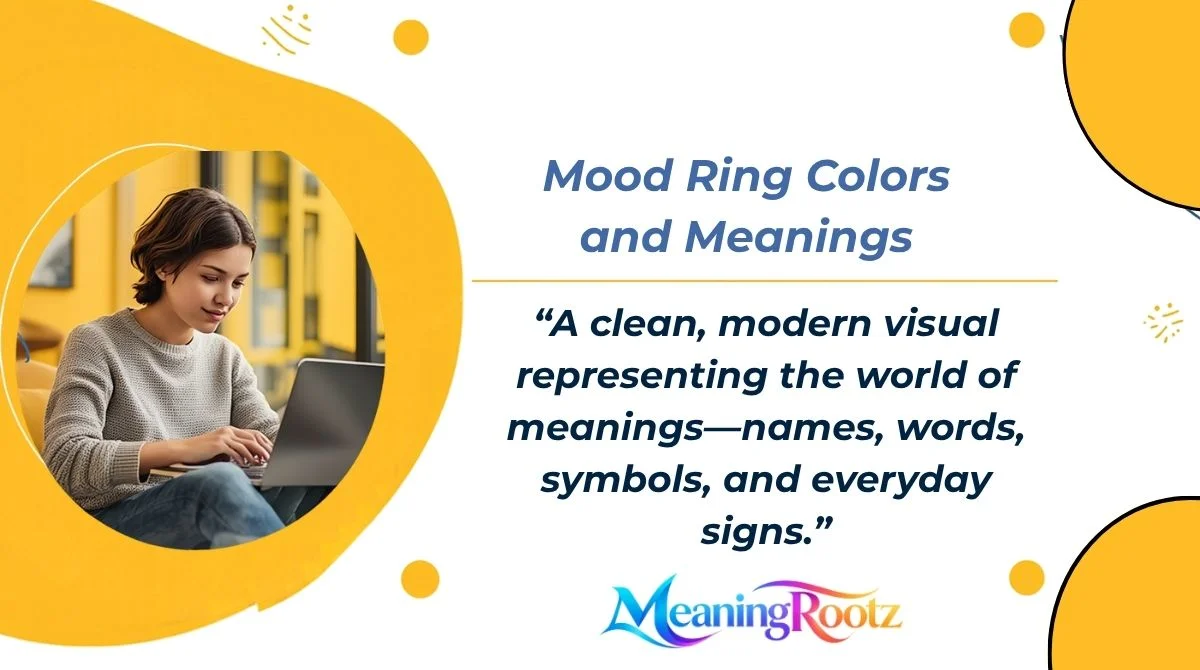 Mood Ring Colors and Meanings